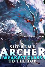 Supreme Archer: Taking The Game's Weakest Class To The Top